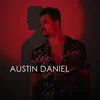 Austin Daniel - Know One - Single